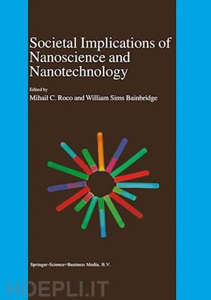 bainbridge william s. (curatore) - societal implications of nanoscience and nanotechnology