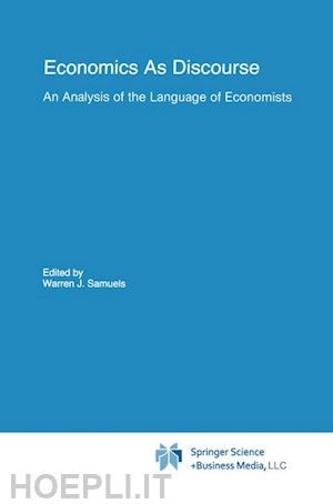 samuels warren j. (curatore) - economics as discourse