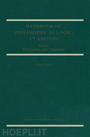 gabbay dov m. (curatore); guenthner franz (curatore) - handbook of philosophical logic