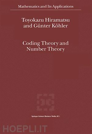 hiramatsu t.; köhler günter - coding theory and number theory