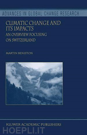 beniston martin - climatic change and its impacts