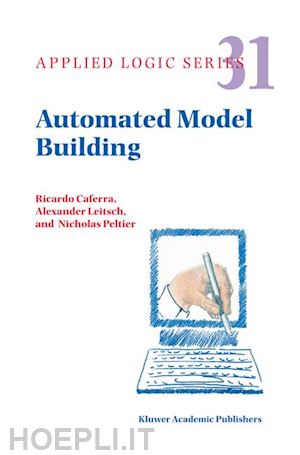 caferra ricardo; leitsch alexander; peltier nicolas - automated model building