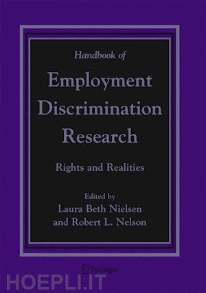 nielsen laura beth (curatore); nelson robert l. (curatore) - handbook of employment discrimination research