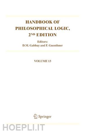 gabbay d.m. (curatore); guenthner franz (curatore) - handbook of philosophical logic