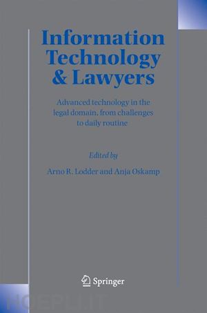 lodder arno r. (curatore); oskamp anja (curatore) - information technology and lawyers