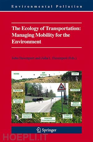 davenport john (curatore); davenport julia l. (curatore) - the ecology of transportation: managing mobility for the environment