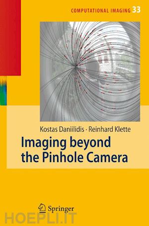 daniilidis kostas (curatore); klette reinhard (curatore) - imaging beyond the pinhole camera