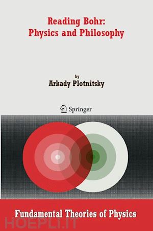 plotnitsky arkady - reading bohr: physics and philosophy