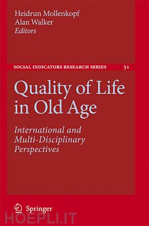 mollenkopf heidrun (curatore); walker alan (curatore) - quality of life in old age