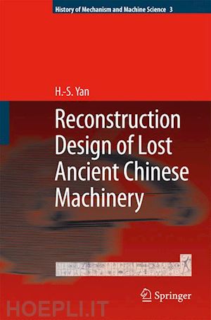 yan hong-sen - reconstruction designs of lost ancient chinese machinery