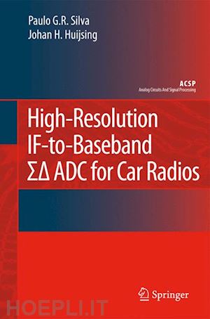 silva paulo; huijsing johan - high-resolution if-to-baseband sigmadelta adc for car radios