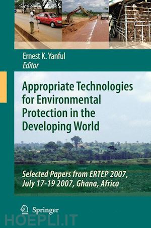 yanful ernest k. (curatore) - appropriate technologies for environmental protection in the developing world