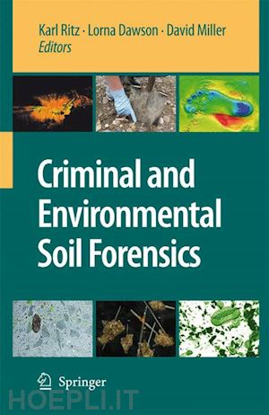 ritz karl (curatore); dawson lorna (curatore); miller david (curatore) - criminal and environmental soil forensics