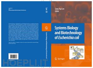lee sang yup (curatore) - systems biology and biotechnology of escherichia coli