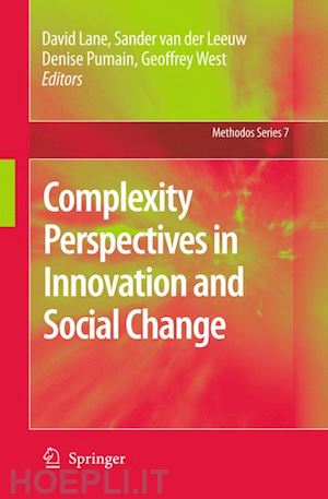 lane david (curatore); pumain denise (curatore); van der leeuw sander ernst (curatore); west geoffrey (curatore) - complexity perspectives in innovation and social change