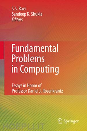 ravi sekharipuram s. (curatore); shukla sandeep kumar (curatore) - fundamental problems in computing