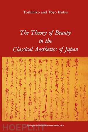 izutsu t. - the theory of beauty in the classical aesthetics of japan