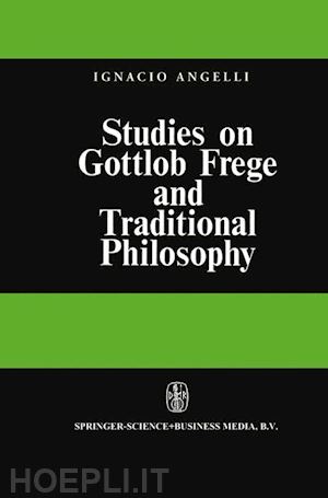 angelelli i. - studies on gottlob frege and traditional philosophy