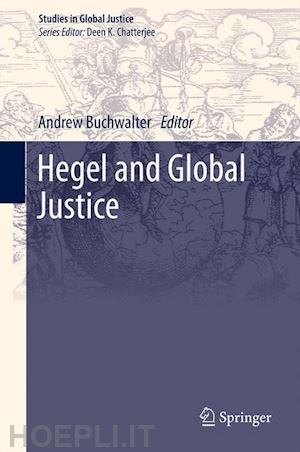 buchwalter andrew (curatore) - hegel and global justice