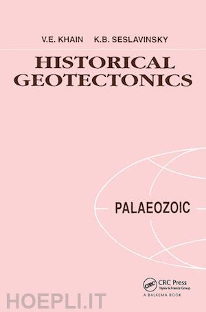 v.e. khain (curatore); k.b. seslavinsky (curatore) - historical geotectonics - palaeozoic