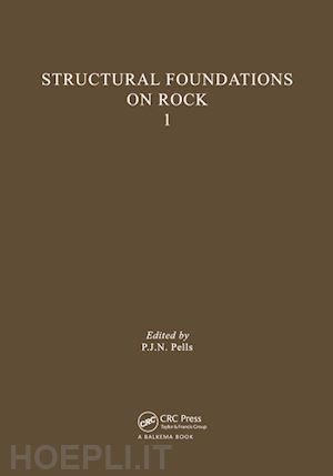 pells (curatore) - structural foundations on rock, volume 1