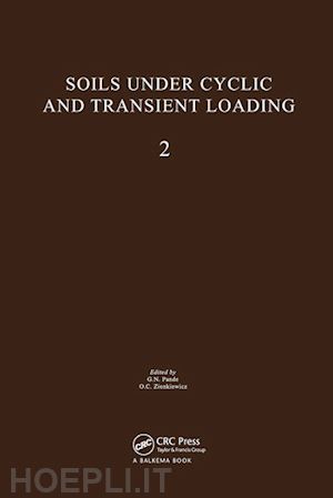 pande - soils under cyclic and transient loading, volume 2