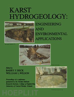 beck barry f. (curatore); wilson william l. (curatore) - karst hydrogeology: engineering and environmental applications
