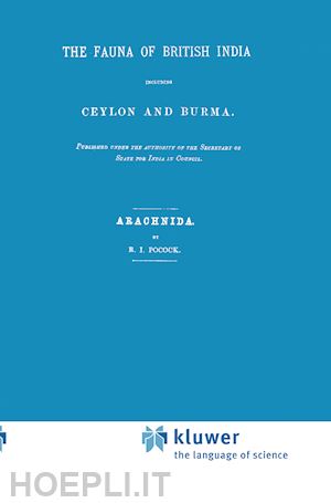 pocock r.i. - fauna of british india including ceylon and burma. arachnida