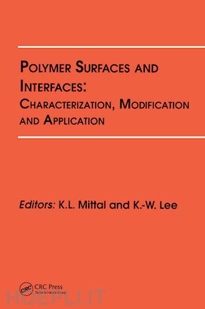 mittal kash l. (curatore) - polymer surfaces and interfaces: characterization, modification and application