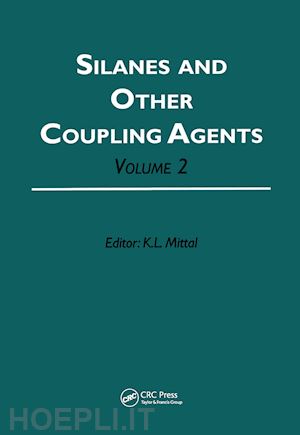 mittal kash l. (curatore) - silanes and other coupling agents, volume 2