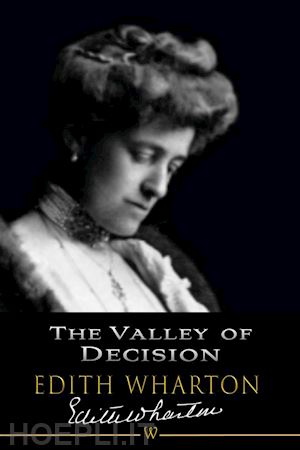 edith wharton - the valley of decision