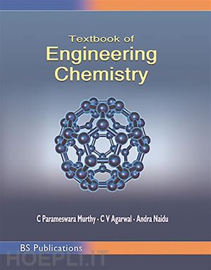 c. parameswara murthy; c. v. agarwal; andra naidu - textbook of engineering chemistry