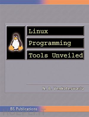 n. b. venkateswarlu - linux programming tools unveiled
