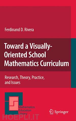 rivera ferdinand - toward a visually-oriented school mathematics curriculum