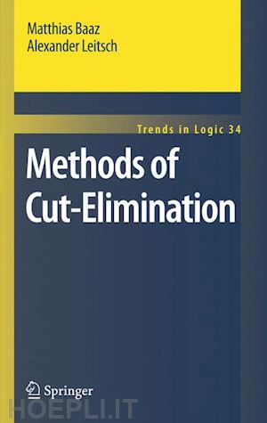 baaz matthias; leitsch alexander - methods of cut-elimination