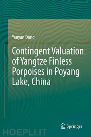 dong yanyan - contingent valuation of yangtze finless porpoises in poyang lake, china