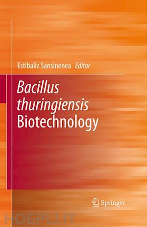 sansinenea estibaliz (curatore) - bacillus thuringiensis biotechnology