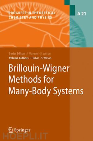 wilson stephen; hubac ivan - brillouin-wigner methods for many-body systems