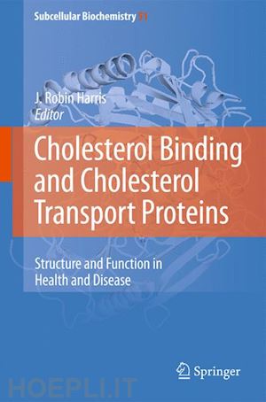 harris j. robin (curatore) - cholesterol binding and cholesterol transport proteins: