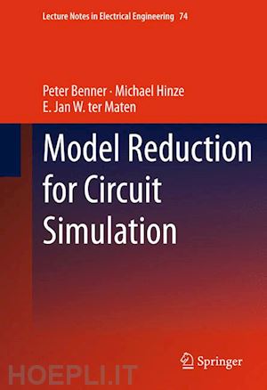 benner peter (curatore); hinze michael (curatore); ter maten e. jan w. (curatore) - model reduction for circuit simulation