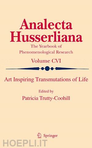 coohill patricia trutty (curatore) - art inspiring transmutations of life