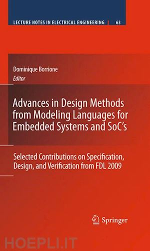 borrione dominique (curatore) - advances in design methods from modeling languages for embedded systems and soc’s