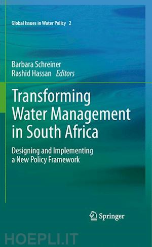 schreiner barbara (curatore); hassan rashid m. (curatore) - transforming water management in south africa