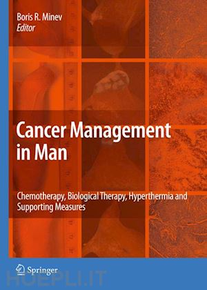 minev boris (curatore) - cancer management in man: chemotherapy, biological therapy, hyperthermia and supporting measures