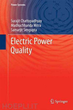 chattopadhyay surajit; mitra madhuchhanda; sengupta samarjit - electric power quality