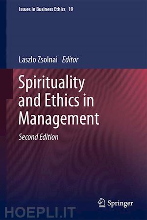 zsolnai laszlo (curatore) - spirituality and ethics in management