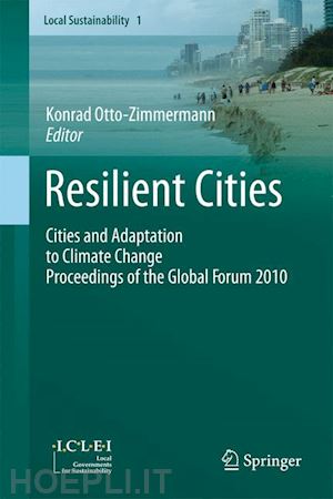 otto-zimmermann konrad (curatore) - resilient cities