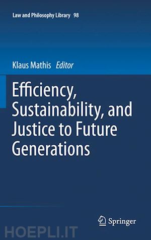 mathis klaus (curatore) - efficiency, sustainability, and justice to future generations