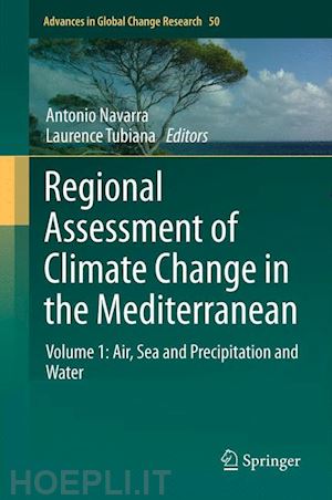 navarra antonio (curatore); tubiana laurence (curatore) - regional assessment of climate change in the mediterranean