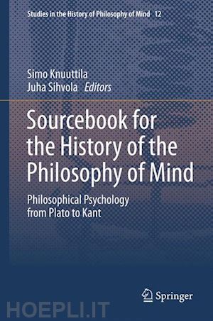 knuuttila simo (curatore); sihvola juha (curatore) - sourcebook for the history of the philosophy of mind